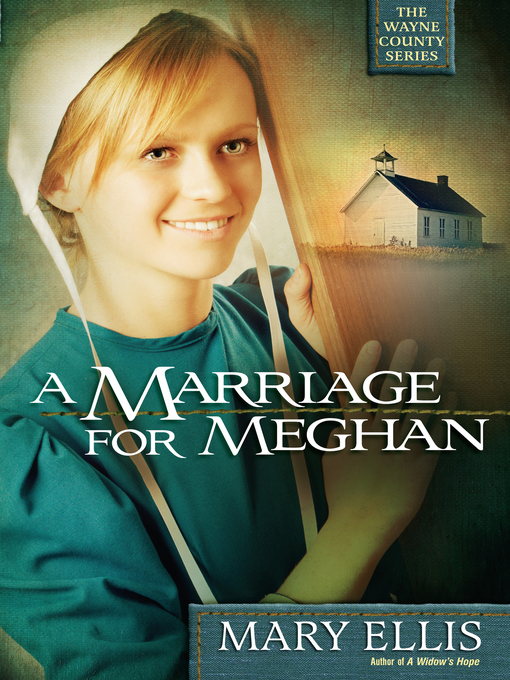Title details for A Marriage for Meghan by Mary Ellis - Available